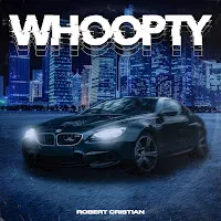 Robert Cristian — Whoopty — обложка